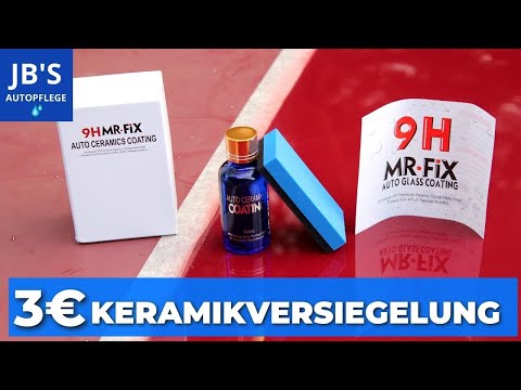Keramicbeschichtung für 3 € im Test! Mr. Fix 9H Keramikversiegelung/ Ceramic Coating auftragen