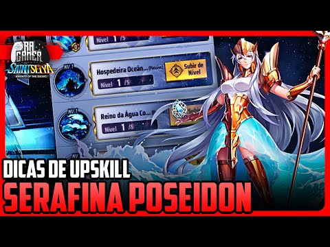 SERAFINA POSEIDON - DICAS DE COSMO E UP SKIL + COMP - SAINT SEIYA AWAKENING