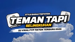 Download lagu DJ TEMAN TAPI SELINGKUHAN REMIX STYLE BABAD VIRAL TIKTOK TERBARU - MASVYN SYN mp3 Download lagu DJ TEMAN TAPI SELINGKUHAN REMIX STYLE BABAD VIRAL TIKTOK TERBARU - MASVYN SYN mp3