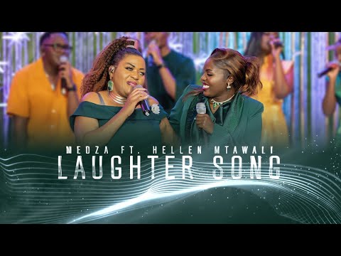 LAUGHTER SONG BY MEDZA FT HELEN MTAWALI  (Live) | Healed Project 