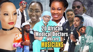20 African Medical Doctors who are Popular Musicians
