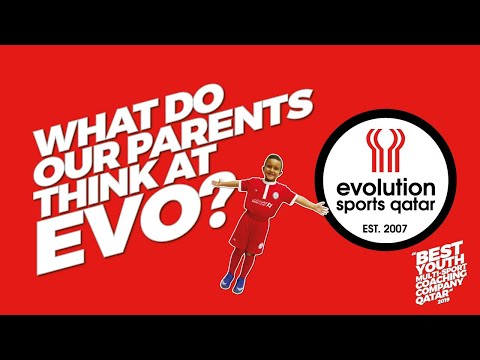 A parent's candid view of Evo | Evolution Sports Qatar