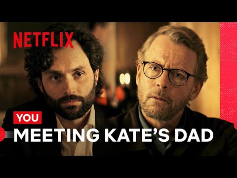 Meeting Kate’s Dad | YOU | Netflix Philippines