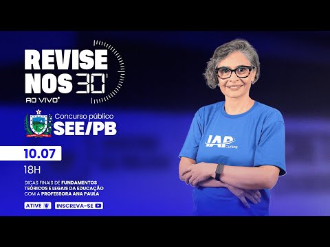 Banner de capa do material gratuito Revise nos 30 da SEE PB - Fundamentos teóricos e legais da Educação prof. Ana Paula