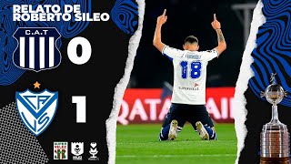 TALLERES 0 - VÉLEZ 1 | COPA LIBERTADORES | GOL FERNÁNDEZ | RELATO ROBERTO SILEO | SUPERTRANSMISIÓN