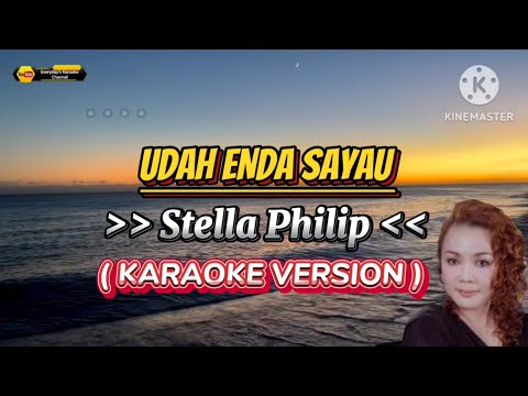 Udah Enda Sayau - Stella Philip ( Karaoke Version )