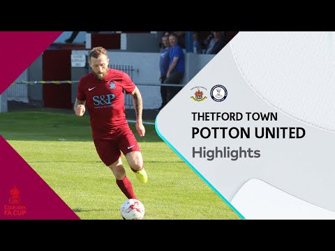 Thetford Town 0-2 Potton United (FA CUP HIGHLIGHTS)