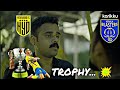 Isl trophy..🏆hyderabad fc vs kerala blasters💥Final💥kerala blasters whatsapp status | kerala blasters