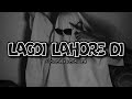 Lagdi Lahore Di (slowed + reverb) | cold lofi vibes