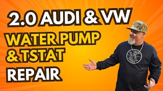 2.0 Audi & VW Water Pump/Thermostat Housing Replacement