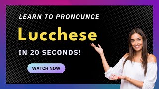 How to pronounce Lucchese