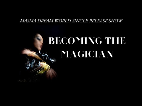 BECOMING THE MAGICIAN