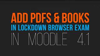 How to Embed Resources in Moodle Quizzes Using LockDown Browser