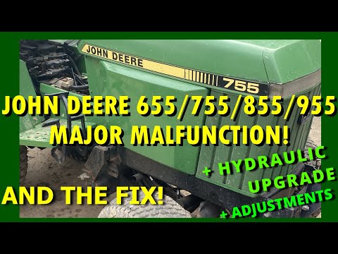 John Deere 655/755/855/955 Foibles! And the Fix !