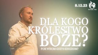 DLA KOGO KRÓLESTWO BOŻE? // For whom God's Kingdom // TOMASZ HŁAWICZKA