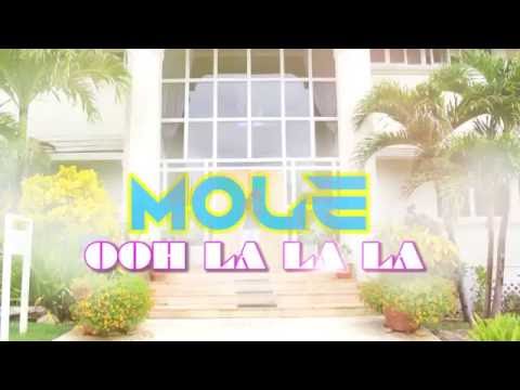 Mole - Ooh La La La {Official Video}