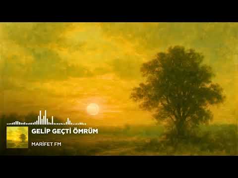 Sözüme Hak tanıktır | Gelip Geçti Ömrüm | Marifet FM