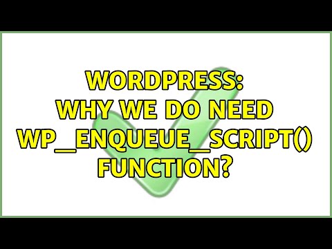 Wordpress Why We Do Need Wp_enqueue_script Function
