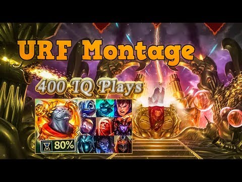 URF IS BACK  400 IQ Plays - Perfect urf Montage League of Legends Plays |