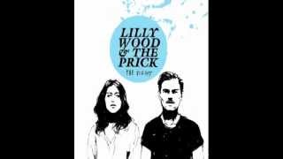 Lilly Wood and The Prick - Long Way Back