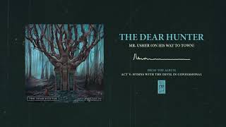 The Dear Hunter "Mr. Usher (On His Way To Town)"