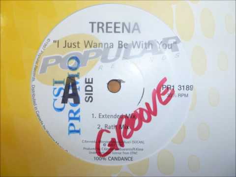 Treena - I Just Wanna Be With You