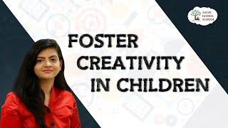 Foster Creativity in Children