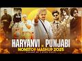 Haryanvi X Punjabi Nonstop Mashup 2025 Sidhu X Dhanda X Shubh Vikram Sarkar Nonstop Jukebox
