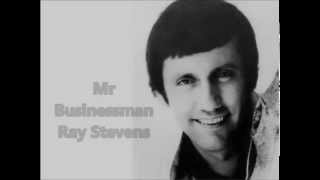 Ray Stevens * Mr Businessman