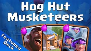 Clash Royale: Hog Hut Musketeers Deck Feature - CRNAO