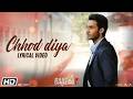 Chhod Diya Lyrical Video Baazaar Arijit Singh Kanika Kapoor