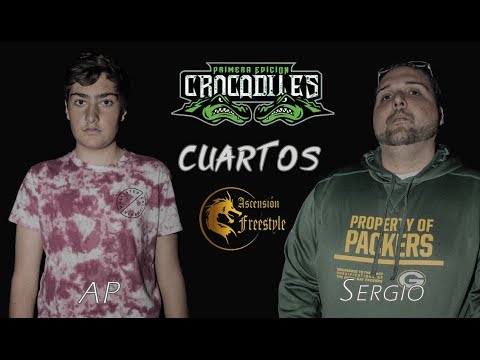 AP vs SERGIO: Cuartos - Audicion "Ascension Freestyle" CROCODILES PERU