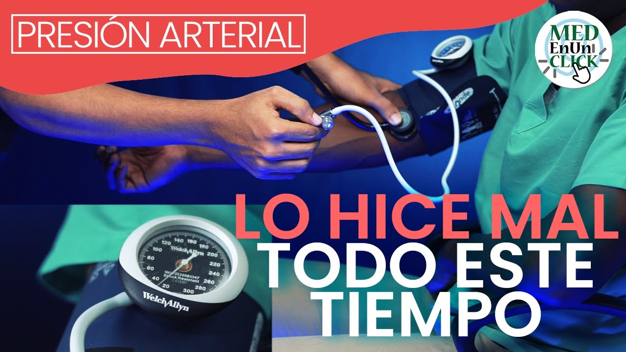 Presión Arterial Clase 1: MEDIR correctamente la PRESIÓN ARTERIAL y valores