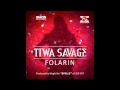 Tiwa Savage - Folarin