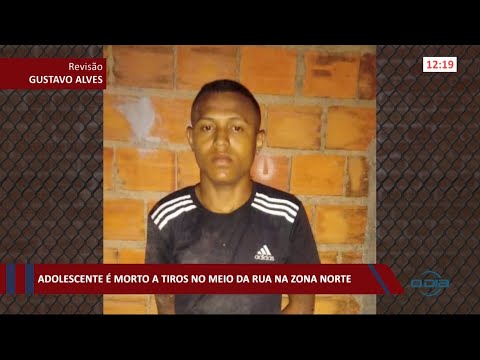 Adolescente é morto a tiros no meio da rua na zona norte de Teresina 16 03 2021