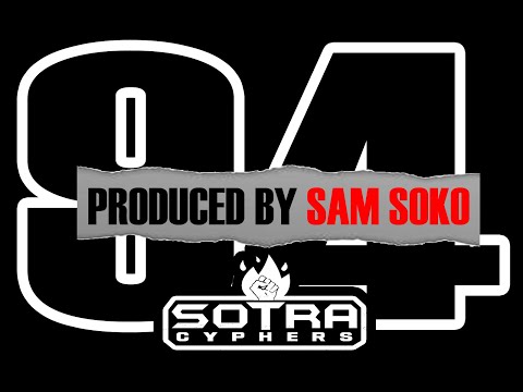 #SotraCyphers PART 94: Sam Soko ft. The Louvre