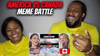 🇺🇸  vs 🇨🇦 American Couple Reacts "America vs Canada MEME Battle!!"