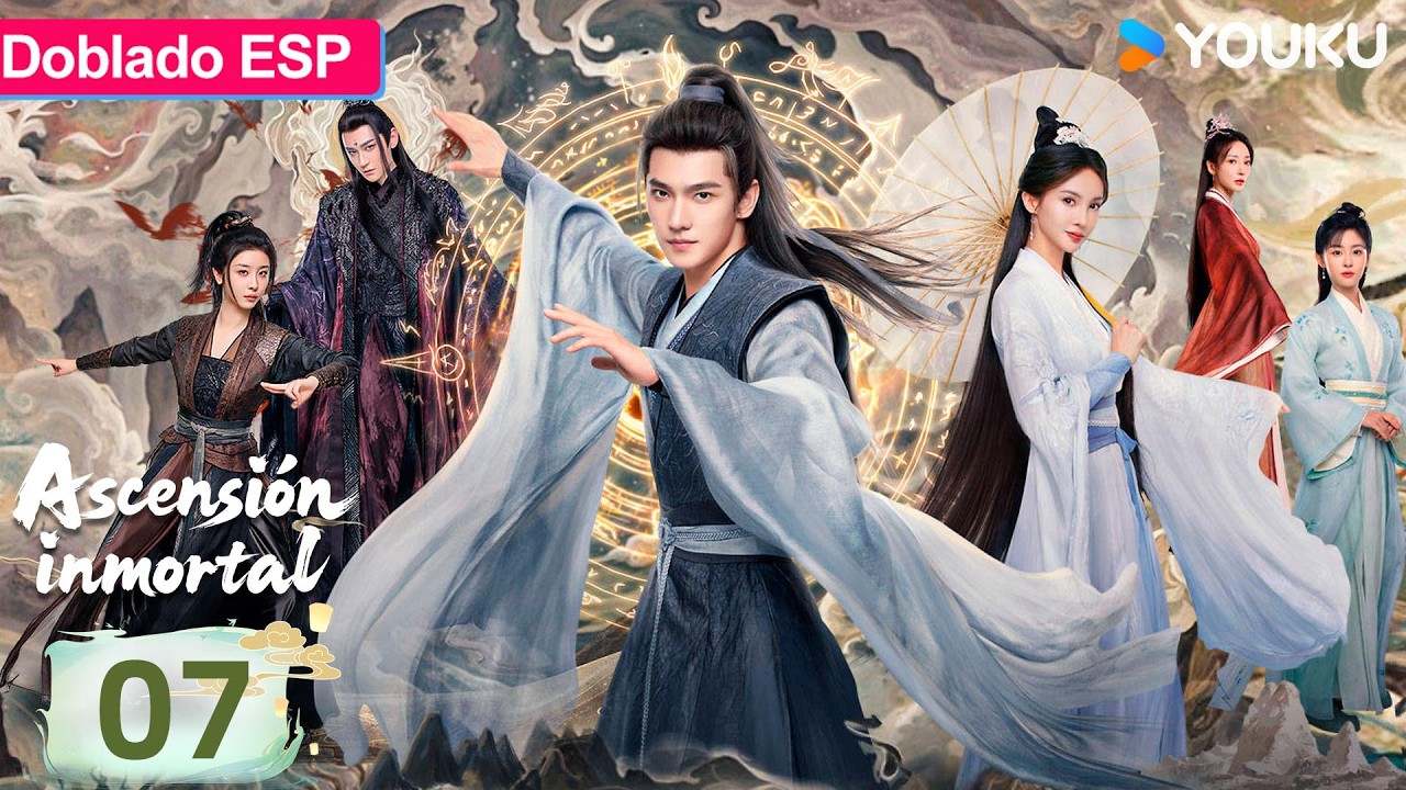 【Doblado ESP】Ascensión inmortal EP07 | Yang Yang / Jin Chen / Wang Duo / Zhao Xiaotang | YOUKU