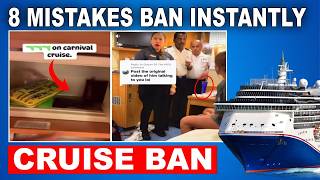 BANNED FOR LIFE: 8 Innocent Mistakes That Will Get You Kicked Off a Cruise Immediately!