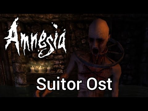 Amnesia the dark descent, Amnesia Justine | Suitor Ost