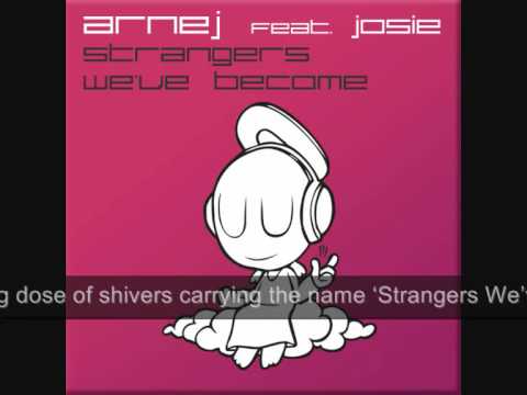 Arnej Feat. Josie - Strangers we've Become (ARMD1062)