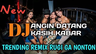 Download lagu DJ ANGIN DATANG KASIH KABAR | FULL BASS REMIX TIKTOK TERBARU 2021 mp3 Download lagu DJ ANGIN DATANG KASIH KABAR | FULL BASS REMIX TIKTOK TERBARU 2021 mp3