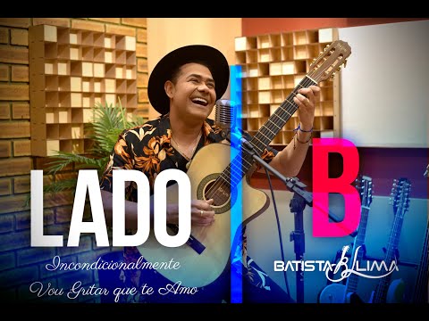 LADO B - INCONDICIONALMENTE / VOU GRITAR QUE TE AMO