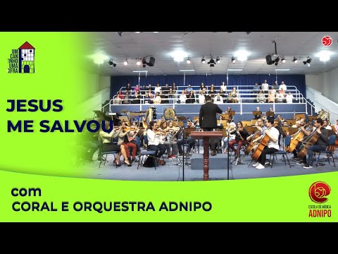 Jesus Me Salvou - Ministério ADNIPO