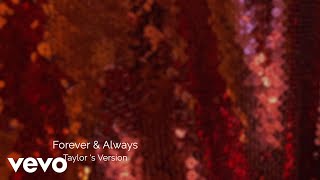 Taylor Swift - Forever &amp; Always (Taylor&#39;s Version) (Lyric Video)