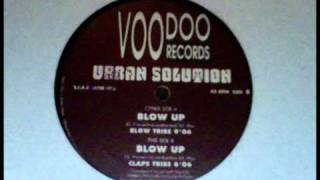 Urban Solution - Blow Up ( BLOW TRIBE vrs )