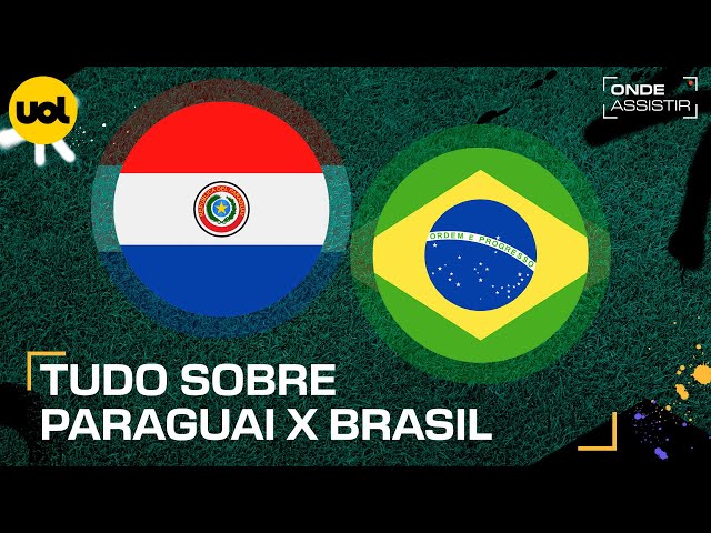 Onde vai passar Paraguai x Brasil? Como assistir ao vivo com imagens
