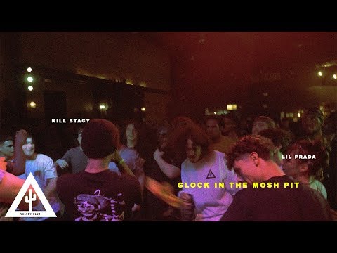 'GLOCK IN THE MOSH PIT' - Kill Stacy ++ Lsg Prada | VALLEY CLUB EXCLUSIVE