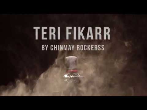 TERI FIKAR - CHINMAY ROCKERSS - (FULL VIDEO SONG)