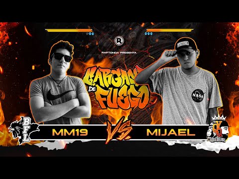 MM19 vs MIJAEL - DIECISEISAVOS - GARGANTA DE FUEGO